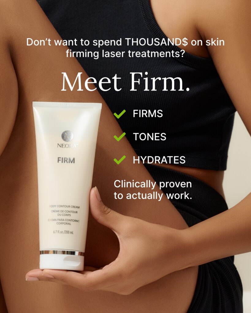 Product advertisement showing Neora's Firm Body Contour Cream. The headline reads 'Don't want to spend THOUSAND$ on skin firming laser treatments?' followed by 'Meet Firm.' The image shows hands holding a white tube of the product against a black workout top. Three checkmark bullets list the benefits: FIRMS, TONES, HYDRATES, with the tagline 'Clinically proven to actually work' at the bottom.