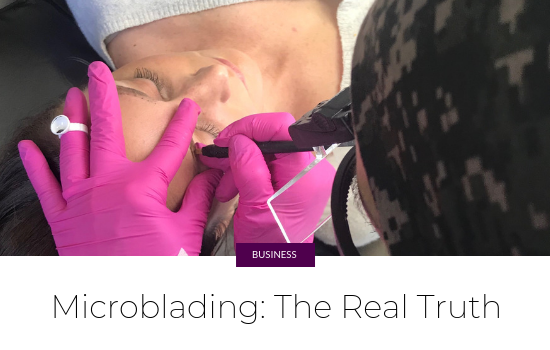Microblading: The Real Truth