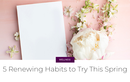 renewing habits for spring
